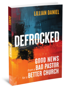 Book titled "Defrocked" by Lillian Daniel